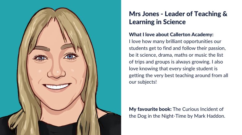 Mrs Jones Leader of Teaching and Learning in Science
