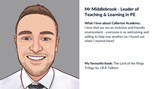 Mr Middlebrook Leader of Teaching and Learning in PE